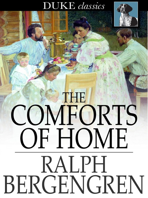 Title details for The Comforts of Home by Ralph Bergengren - Wait list
